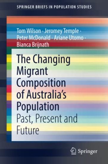 The Changing Migrant Composition of Australia’s Population