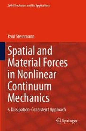 Spatial and Material Forces in Nonlinear Continuum Mechanics