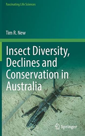 Insect Diversity, Declines and Conservation in Australia