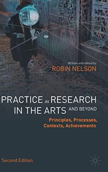 Practice as Research in the Arts (and Beyond)