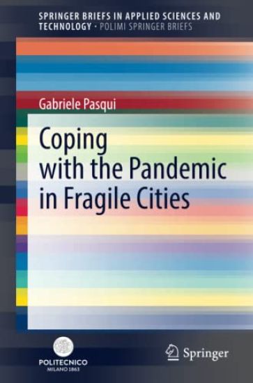 Coping with the Pandemic in Fragile Cities