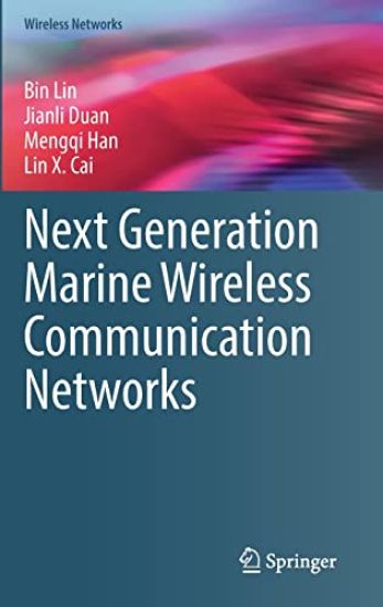 Next Generation Marine Wireless Communication Networks