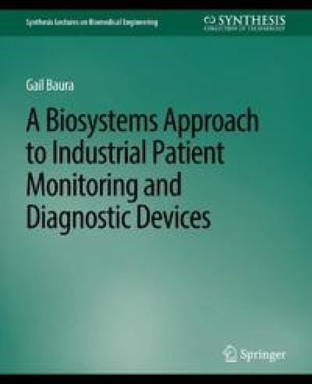 Biosystems Approach to Industrial Patient Monitoring and Diagnostic Devices, A
