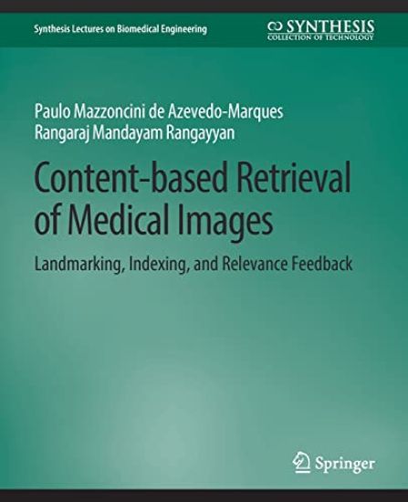 Content-based Retrieval of Medical Images