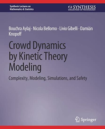Crowd Dynamics by Kinetic Theory Modeling