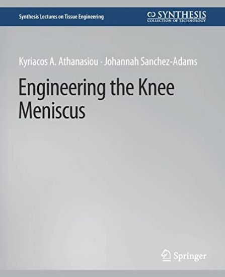 Engineering the Knee Meniscus