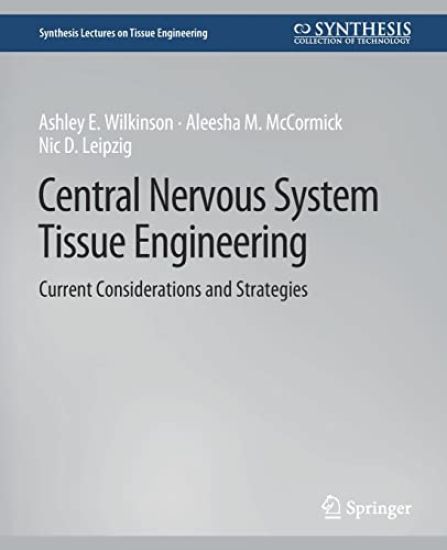 Central Nervous System Tissue Engineering