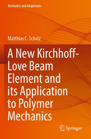 A New Kirchhoff-Love Beam Element and its Application to Polymer Mechanics