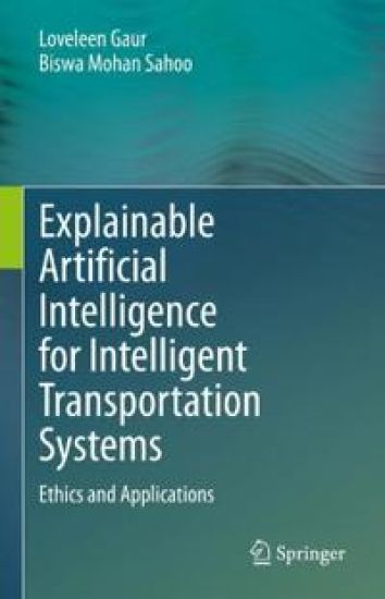 Explainable Artificial Intelligence for Intelligent Transportation Systems