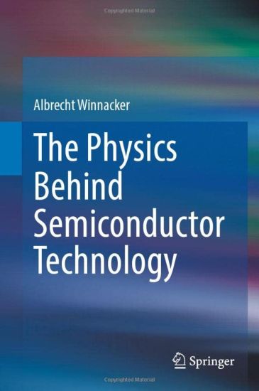 The Physics Behind Semiconductor Technology