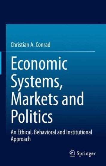 Economic Systems, Markets and Politics