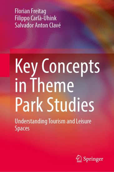 Key Concepts in Theme Park Studies