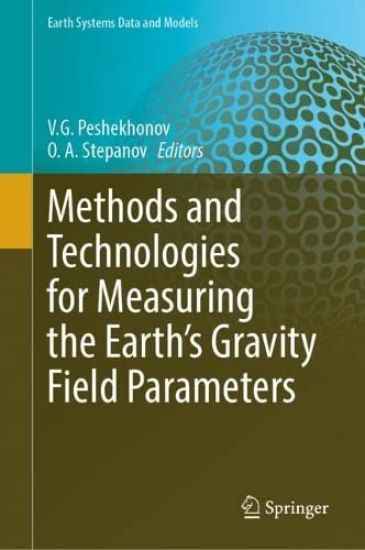 Methods and Technologies for Measuring the Earth’s Gravity Field Parameters