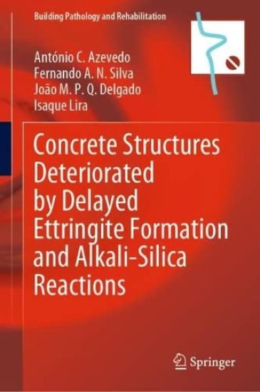 Concrete Structures Deteriorated by Delayed Ettringite Formation and Alkali-Silica Reactions