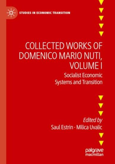 Collected Works of Domenico Mario Nuti, Volume I