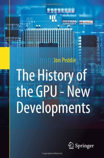 The History of the GPU - New Developments