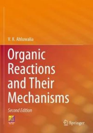 Organic Reactions and Their Mechanisms