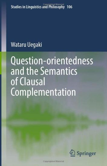 Question-orientedness and the Semantics of Clausal Complementation