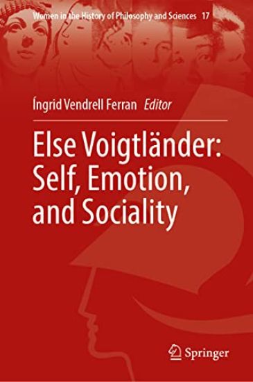 Else Voigtländer: Self, Emotion, and Sociality