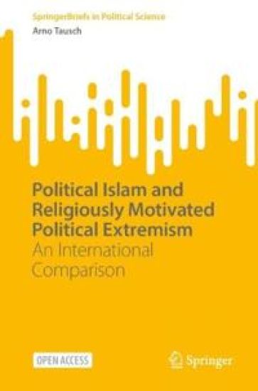 Political Islam and Religiously Motivated Political Extremism