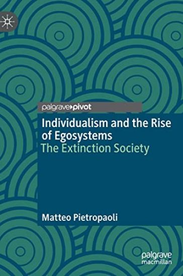 Individualism and the Rise of Egosystems