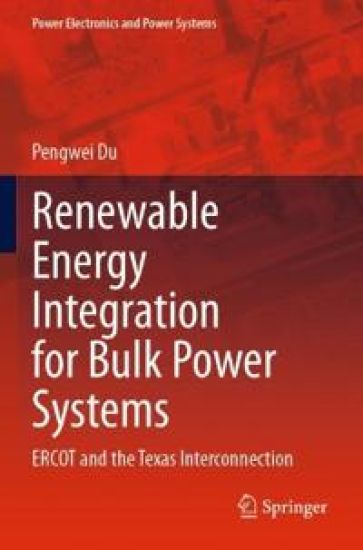 Renewable Energy Integration for Bulk Power Systems