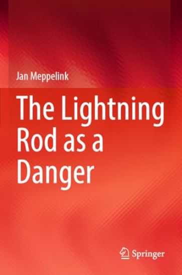 The Lightning Rod as a Danger