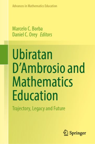 Ubiratan D’Ambrosio and Mathematics Education