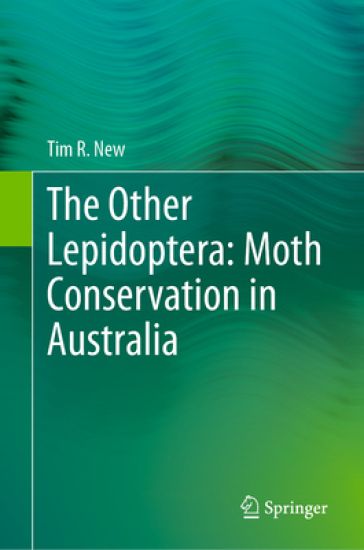 The Other Lepidoptera: Moth Conservation in Australia