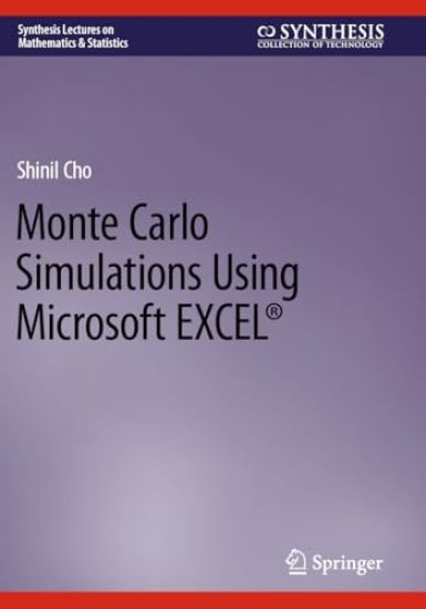 Monte Carlo Simulations Using Microsoft EXCEL®