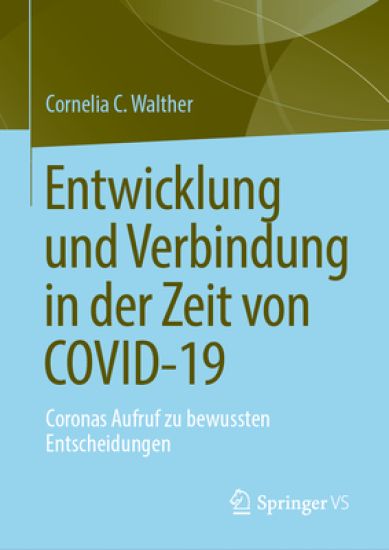 Entwicklung und Verbindung in der Zeit von COVID-19