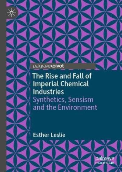 The Rise and Fall of Imperial Chemical Industries