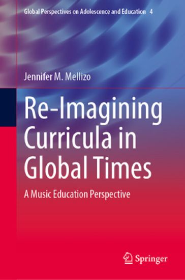Re-Imagining Curricula in Global Times
