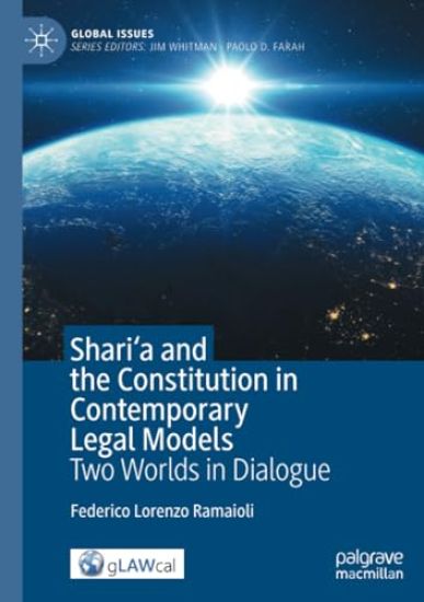 Shari'a and the Constitution in Contemporary Legal Models