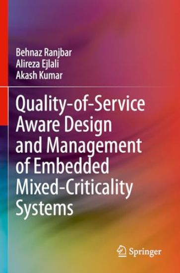 Quality-of-Service Aware Design and Management of Embedded Mixed-Criticality Systems