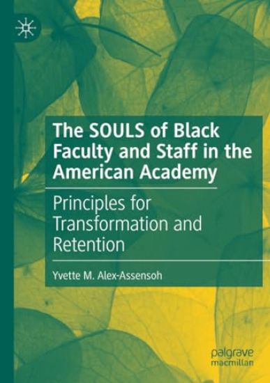 The SOULS of Black Faculty and Staff in the American Academy