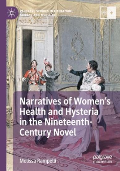 Narratives of Women’s Health and Hysteria in the Nineteenth-Century Novel