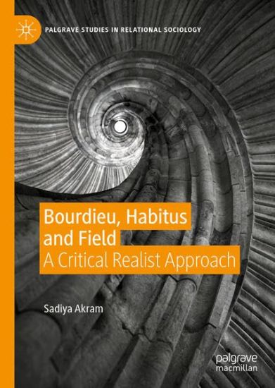 Bourdieu, Habitus and Field