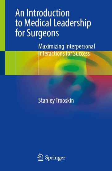 An Introduction to Medical Leadership for Surgeons