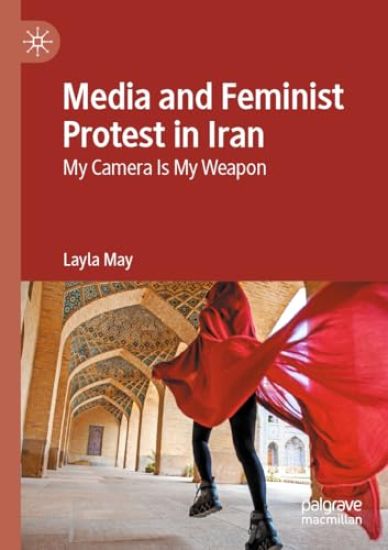 Media and Feminist Protest in Iran
