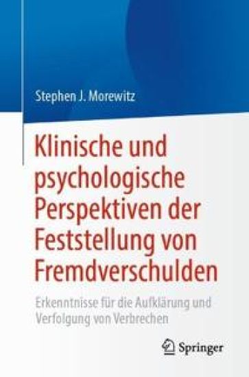 Klinische und psychologische Perspektiven der Feststellung von Fremdverschulden