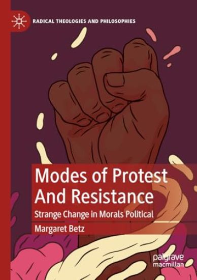 Modes of Protest  And Resistance