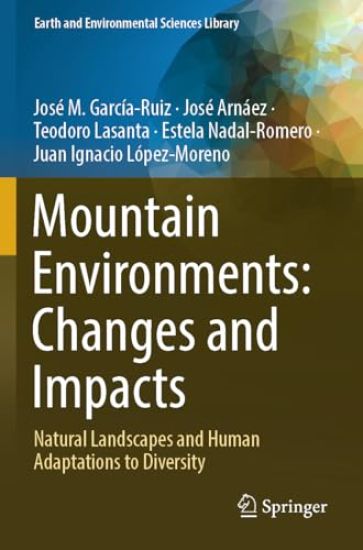 Mountain Environments: Changes and Impacts