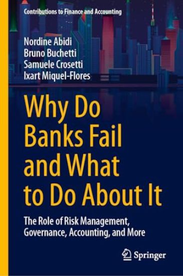 Why Do Banks Fail and What to Do About It