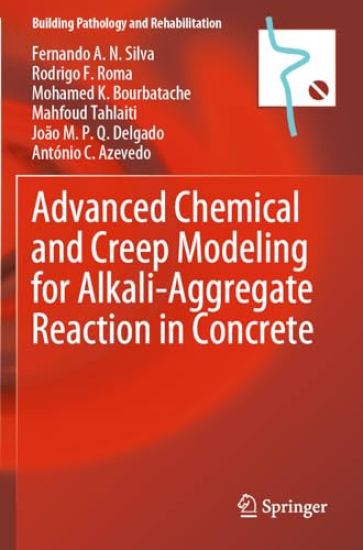 Advanced Chemical and Creep Modeling for Alkali-Aggregate Reaction in Concrete