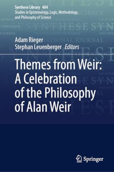 Themes from Weir: A Celebration of the Philosophy of Alan Weir