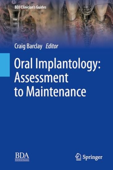 Oral Implantology: Assessment to Maintenance