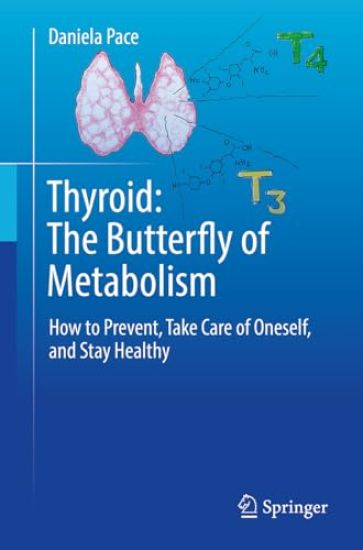 Thyroid: The Butterfly of Metabolism