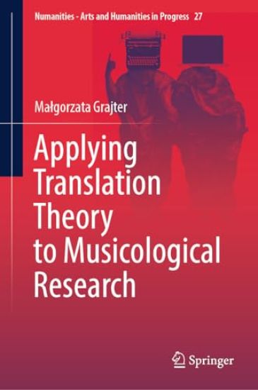 Applying Translation Theory to Musicological Research
