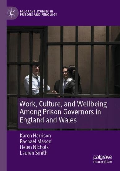 Work, Culture, and Wellbeing Among Prison Governors in England and Wales